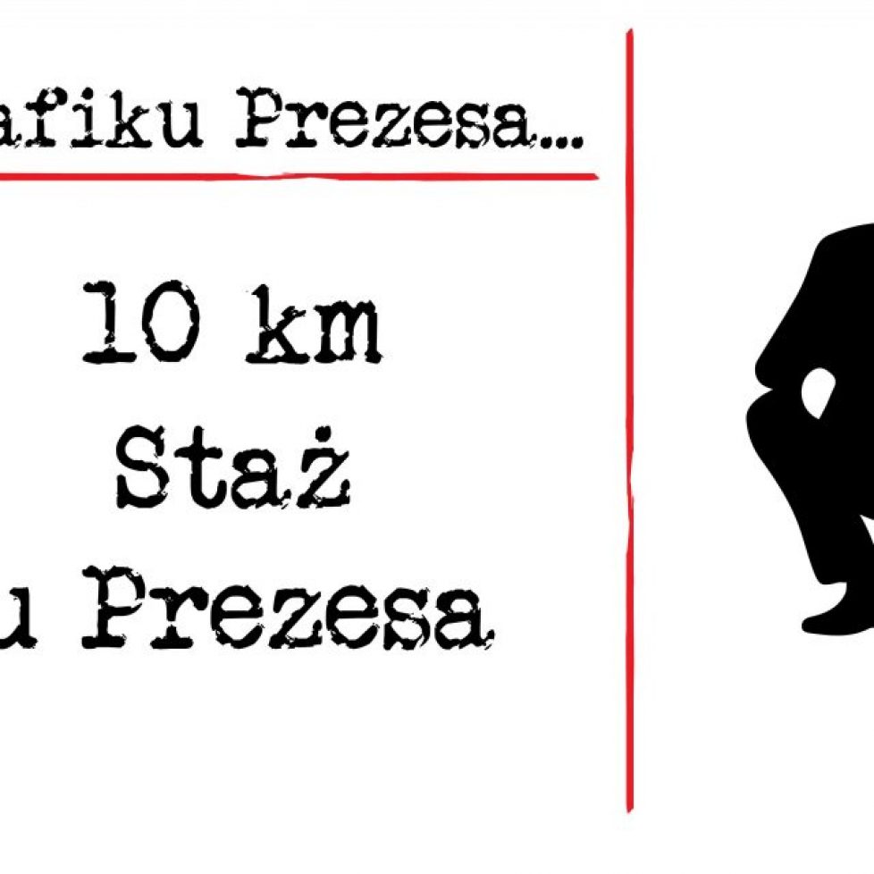 10 km Staż u Prezesa