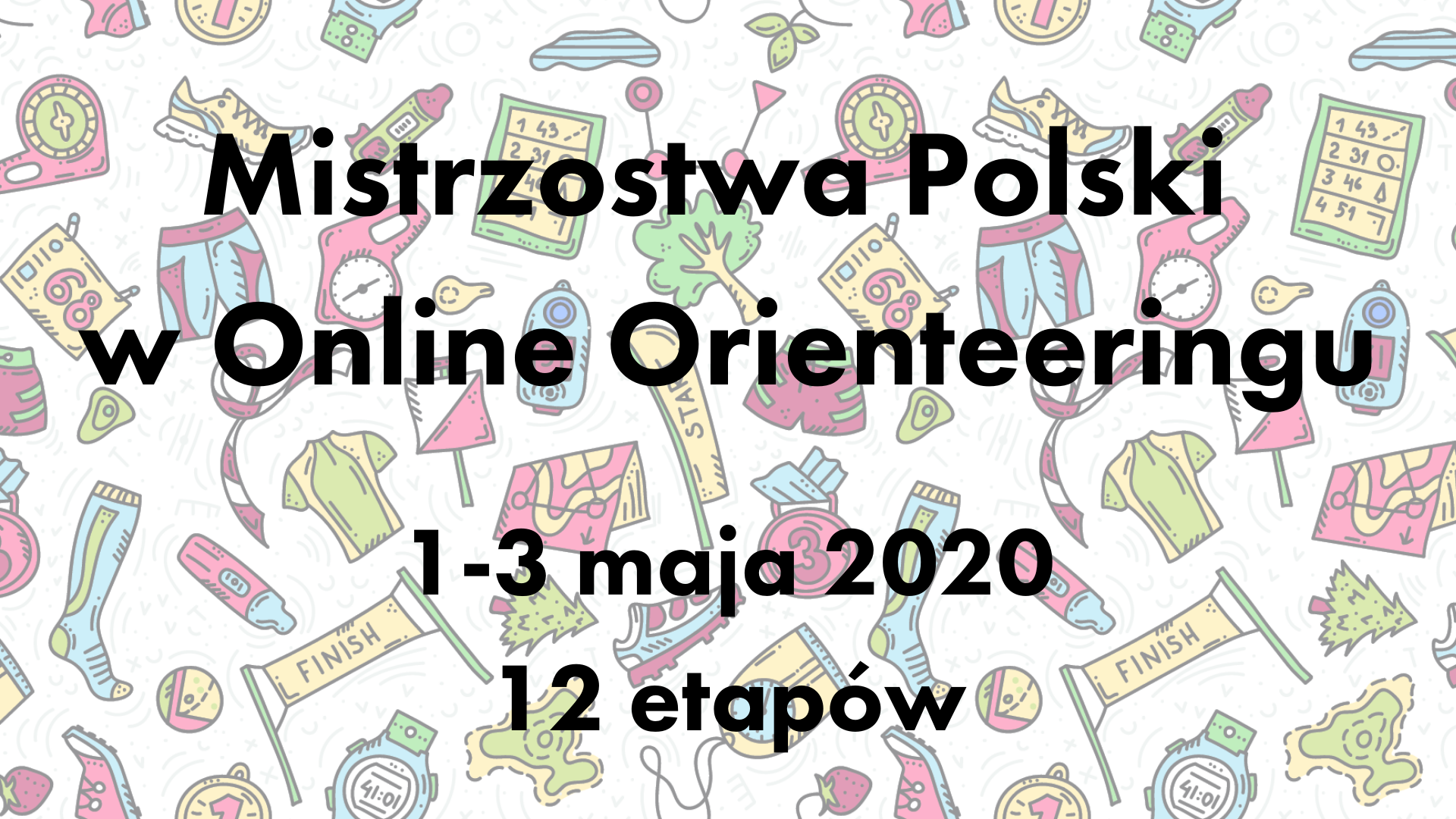 Mistrzostwa Polski w Online Orienteeringu (1) Mistrzostwa Polski w Online Orienteeringu (1)